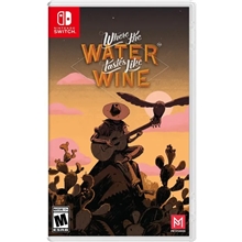 Where The Water Tastes Like Wine (SWITCH)